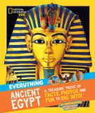Everything: National Geographic Kids Everything Ancient Egypt