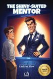 The Shiny-Suited Mentor