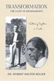 Transformation: Libri GmbH Transformation: The Light of Krishnamurti: Walking Together In Truth