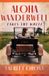 Aloha Wanderwell Takes the Wheel: A Novel