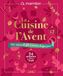 La Cuisine de l'Avent - Un menu de fête à ouvrir chaque jour