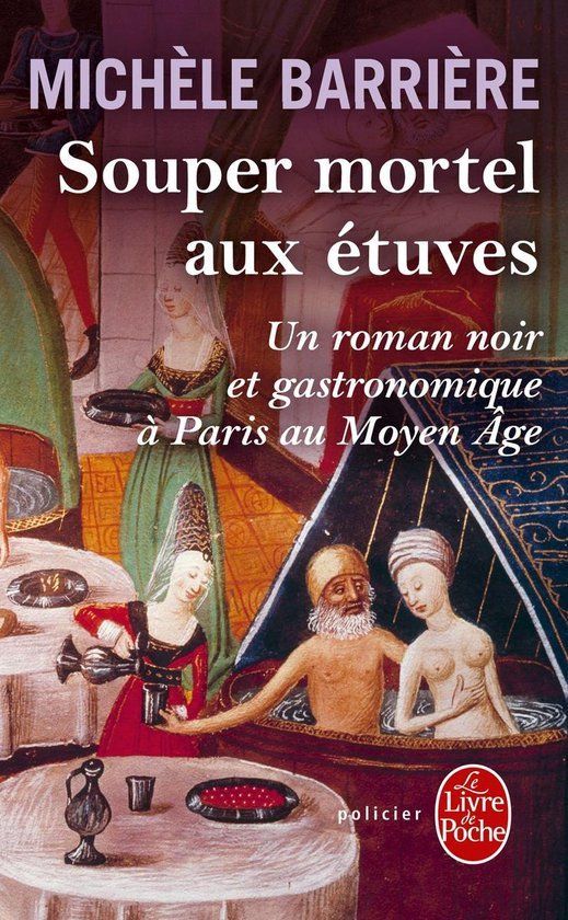 Souper Librairie Générale Française Souper Mortel Aux Etuves