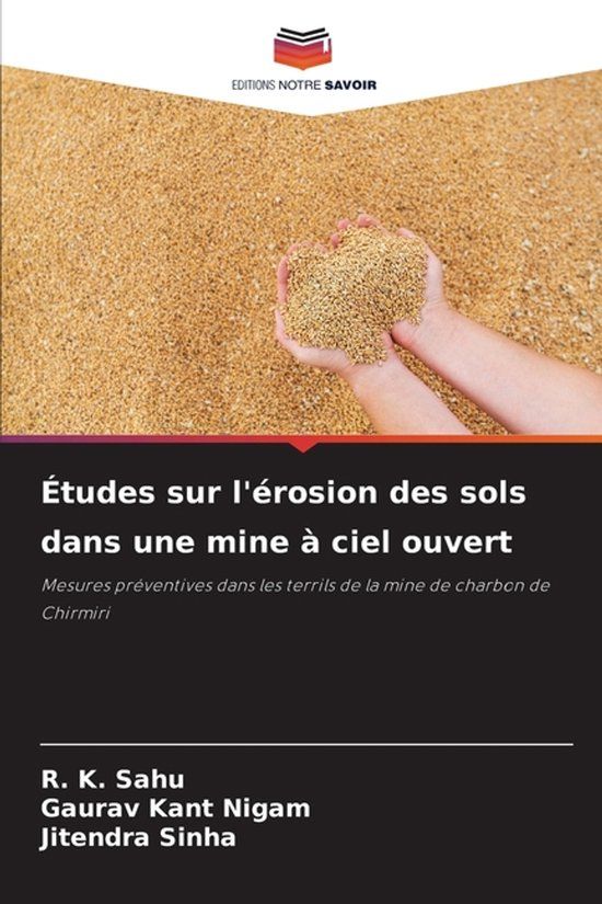 Études OmniScriptum SRL Études sur l'érosion des sols dans une mine à ciel ouvert: Mesures préventives dans les terrils de la mine de charbon de Chirmiri