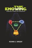 The Knowing: Intro to: Authentic Self Actualization 101