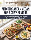 Mediterranean Vegan for Active Seniors