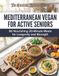 Mediterranean Vegan for Active Seniors