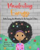 Manifesting Valerie Valentina Manifesting Energy Paperback