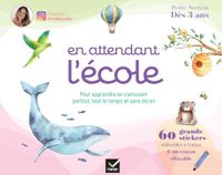 En attendant l'école - PS: Une valisette pour apprendre en m'amusant partout, tout le temps et sans écran