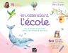En attendant l'école - PS: Une valisette pour apprendre en m'amusant partout, tout le temps et sans écran