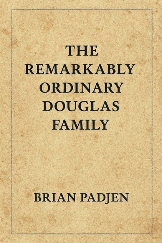 The Libri GmbH The Remarkably Ordinary Douglas Family