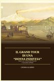 IL GRAND TOUR DI UNA “DONNA INDIFESA”: Emily Lowe, la Sicilia dell’Ottocento e l’ascensione sull’Etna