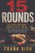 15 Rounds: The Fight That Made Boxing Stop at Twelve