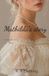 Mathilda's Leather and Silk Publishing Mathilda's Story: A Steamy Regency Romance (Unlikely matches of the ton - Book 3) Paperback