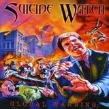 Suburban Suicide Watch Global Warning