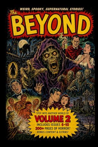 The Beyond The Beyond Volume 2: Issues #6–#10
