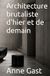 Architecture brutaliste d'hier et de demain