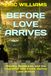 BEFORE LOVE ARRIVES: Identity, Readiness, and the Character God Forms Before Love Arrives