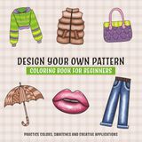 Design Your Own Pattern Coloring Book for Beginners