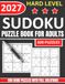 2027 Hard Level Sudoku Puzzle Book for Adults and Seniors, Large Print: 600 Puzzles & Solutions
