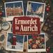 Ermordet tiptop Ermordet in Aurich