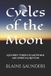 Cycles Independently Published The Celestial Path- Cycles of the Moon Paperback