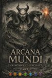 Arcana Mundi: Der Königliche Schatz Part I