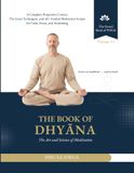 The Book of Dhyāna: The Art and Science of Meditation
