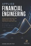 Applied Libri GmbH Applied Financial Engineering: Quantitative Methods for Derivatives, Risk, and Portfolio Construction Paperback