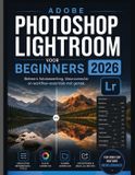 Adobe Photoshop Lightroom Voor Beginners 2026