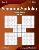 Samurai-Sudoku - Extrem Schwer - Band 5 - 159 Rätsel