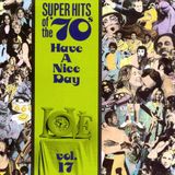 Bertus Distributie Rhino Super Hits Of The '70s: Have A...Vol. 17