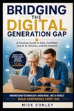 Bridging the Digital Generation Gap: Confidence, Safety, and Smarter Use of AI in Everyday Life