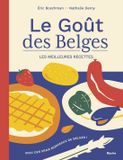 Le goût des Belges - Les meilleures recettes. Nouvelle édition - Hardcover