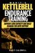 Marit's Kettlebell Endurance Training: Improve Lung Capacity and Build Stamina for COPD Support