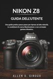 Nikon NIKON Z8 GUIDA DELL'UTENTE