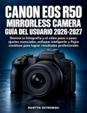 Canon EOS R50 Mirrorless Camera Guía del Usuario 2026-2027
