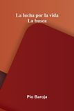 La Libri GmbH La Lucha Por La Vida: La Busca Paperback
