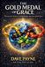THE Independently Published The Gold Medal of Grace Paperback