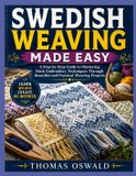 SWEDISH Independently Published Swedish Weaving Made Easy: A Step-by-Step Guide to Mastering Huck Embroidery Techniques Through Beautiful and Practical Weaving Projects