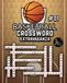 Basketball Crossword Extravaganza - 100 Puzzels in Groot Druk