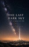 The Libri GmbH The Last Dark Sky Hardcover