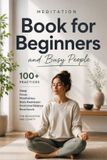 Meditation Libri GmbH Meditation Book for Beginners and Busy People
