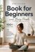 Meditation Libri GmbH Meditation Book for Beginners and Busy People