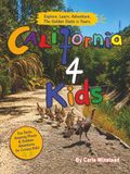 CALIFORNIA 4 KIDS: A Photographic Journey Through the Golden State