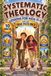 Ten-Minute King's City Ten-Minute Systematic Theology Lessons for Kids 11-12