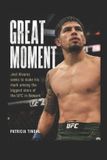 Great Libri GmbH Great Moment: Joel Alvarez seeks to make his mark among the biggest stars of the UFC in Newark Paperback