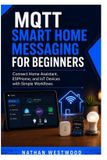 MQTT Libri GmbH MQTT Smart Home Messaging for Beginners