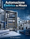 Automazione Icecat Automazione Elettrica su Misura: Progettare, collaudare e standardizzare l'impianto elettrico delle macchine automatiche per Packaging e Pharma