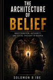 THE Libri GmbH The Architecture of Belief