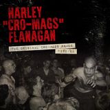 Suburban Harley Flanagan The Original Cro-Mags Demos 1982-1983